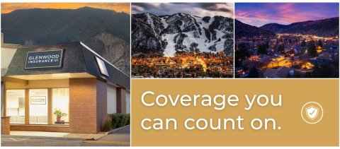 Hotel, Peak, City, Resort. Text: GLENWOOD 1911 SINCE INSURANCE GLENWOOD Coverage you can count on.