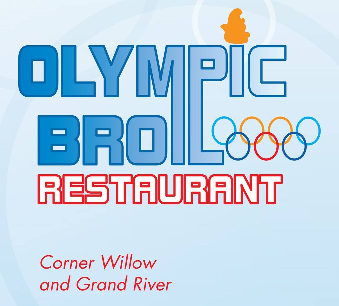 Advertisement, Poster, Logo, Text. Text: OLYMPIC BRO RESTAURANT Corner Willow and Grand River