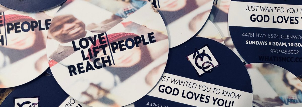 Advertisement, Poster, Sticker, Business Card. Text: JUST WANTED YOU T GOD LOVES PEOPLE 44761 HWY 6&amp;24, GLENWO SUNDAYS 8:30AM, 10:30 - LOVE PEOPLE 970.945.5902 LIFT WHATISNCC.CC REACH ST WANTED YOU TO KNOW GOD LOVES YOU! 44761